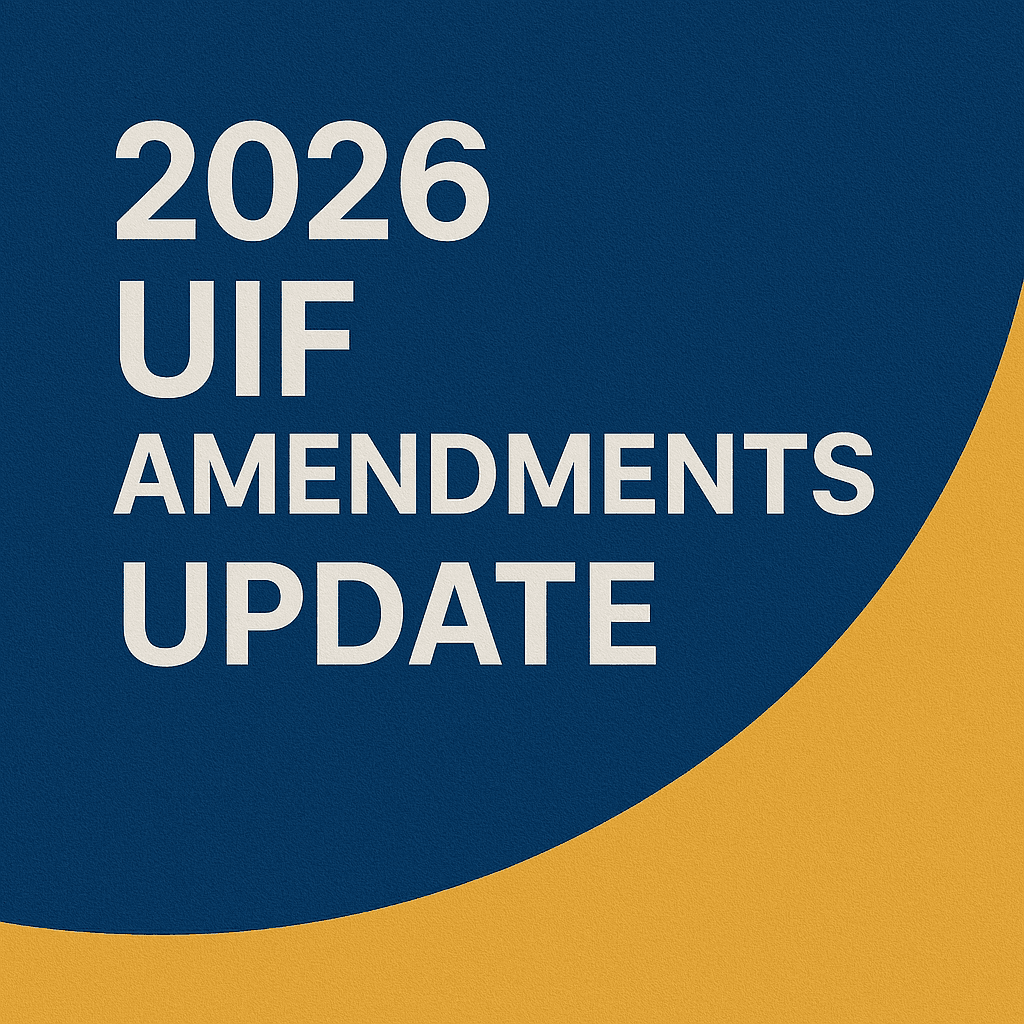 The 2026 UIF Amendments: What They Mean for Employees and Employers